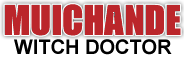 Dr Muichande The most trusted reliable traditional Witchdoctor and Traditional Spiritual HealerHealer